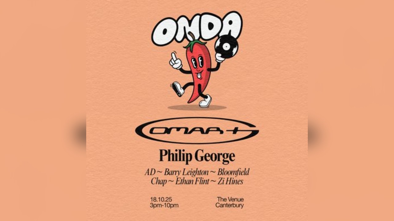 ONDA // Omar+ & Philip George // Canterbury