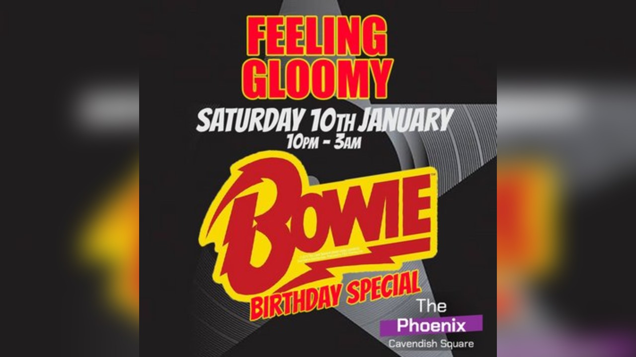 Feeling Gloomy: David Bowie Birthday Special