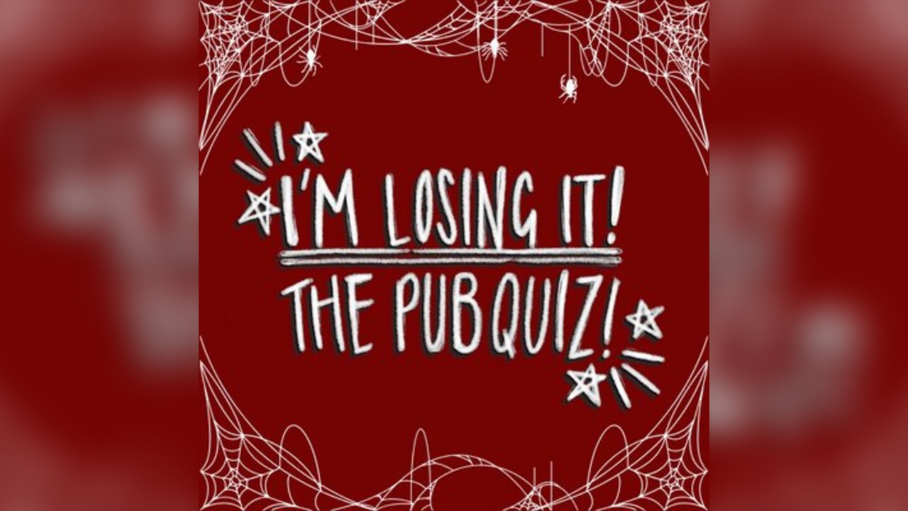 I'm Losing It The Pub Quiz
