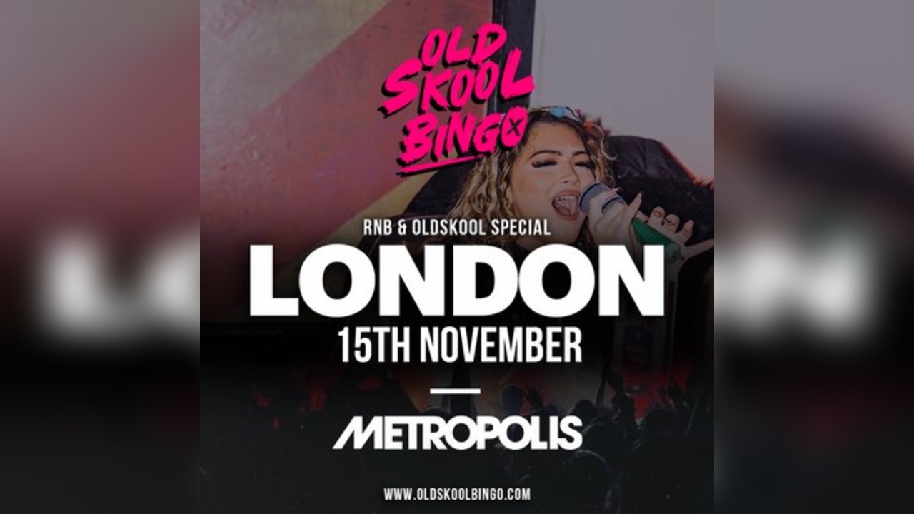 Old Skool Bingo Sat 15th Nov London
