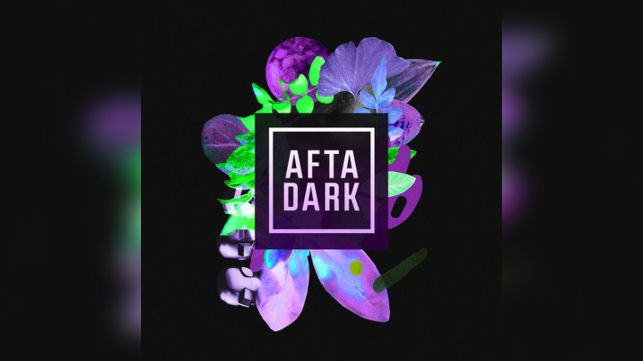 AFTA DARK x Groovebox (Official Afterparty) - Sat 20th September