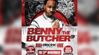 Benny the Butcher // Friday 21st November // Electric // Bristol