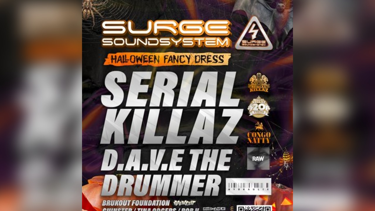 Surge Soundsystem - Serial Killaz, D.A.V.E The Drummer