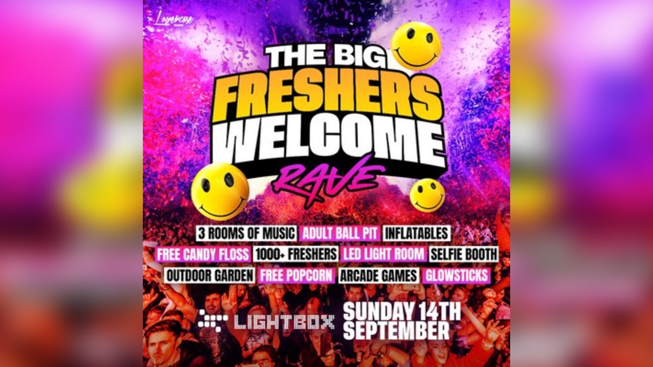 The Big Freshers Welcome Rave @ Lightbox