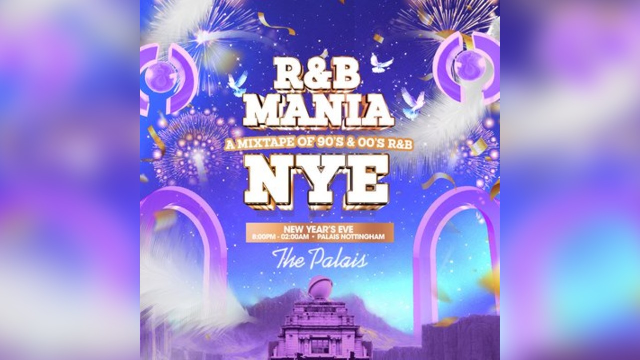 RNB MANIA | Nottingham New Years Eve R&B Festival
