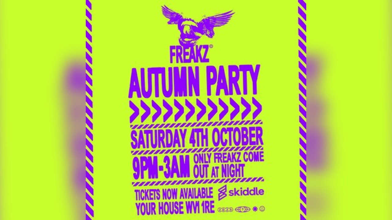 Freakz Autumn House Party