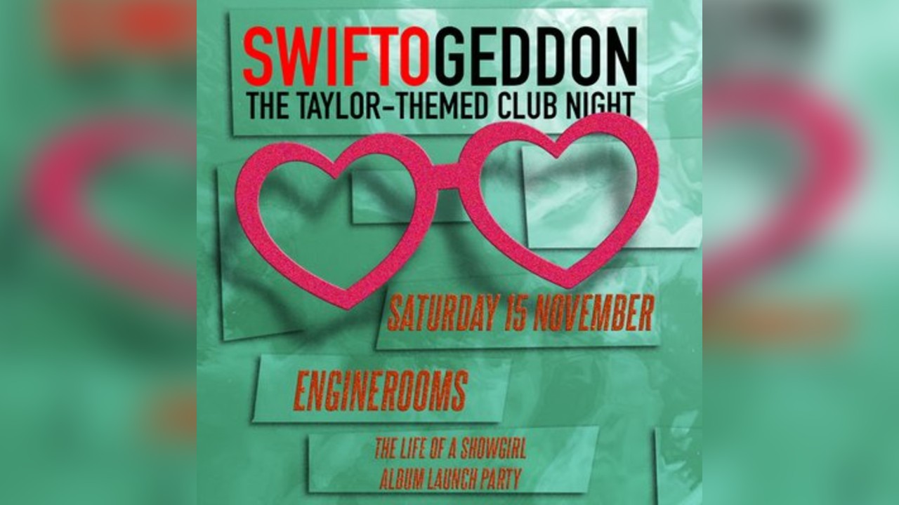 Swiftogeddon - The Taylor Themed Club Night