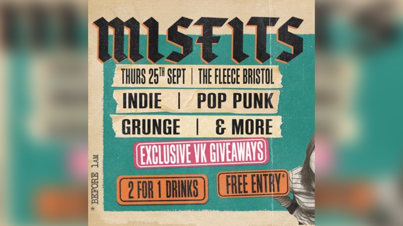 MISFITS | Thurs 25th Sept | The Fleece Bristol