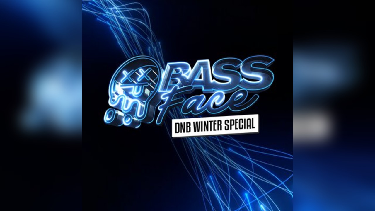 Bass Face // Ldn // DnB, House, UKG - DnB Winter - Free Tickets