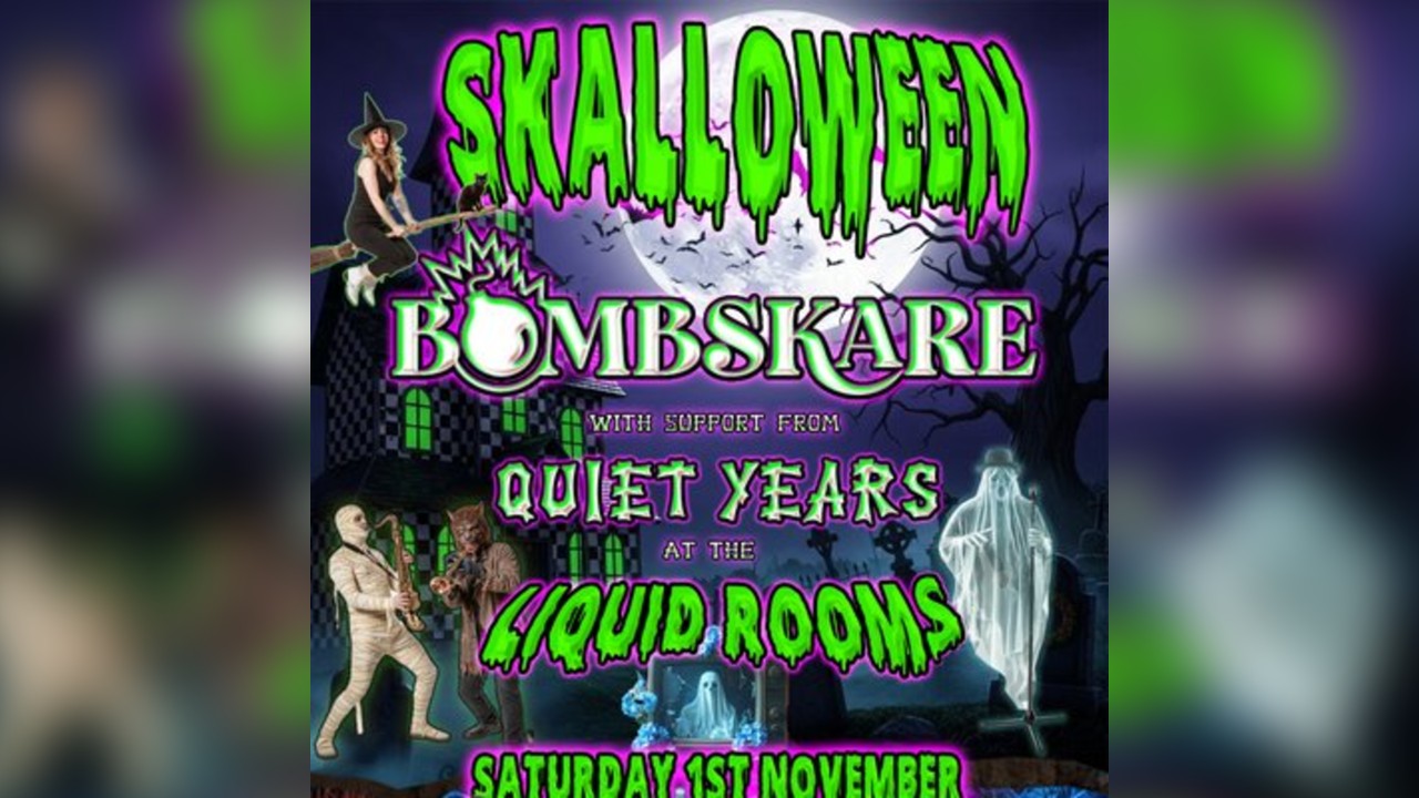 Skalloween 2025 - Bombskare and  Quiet Years