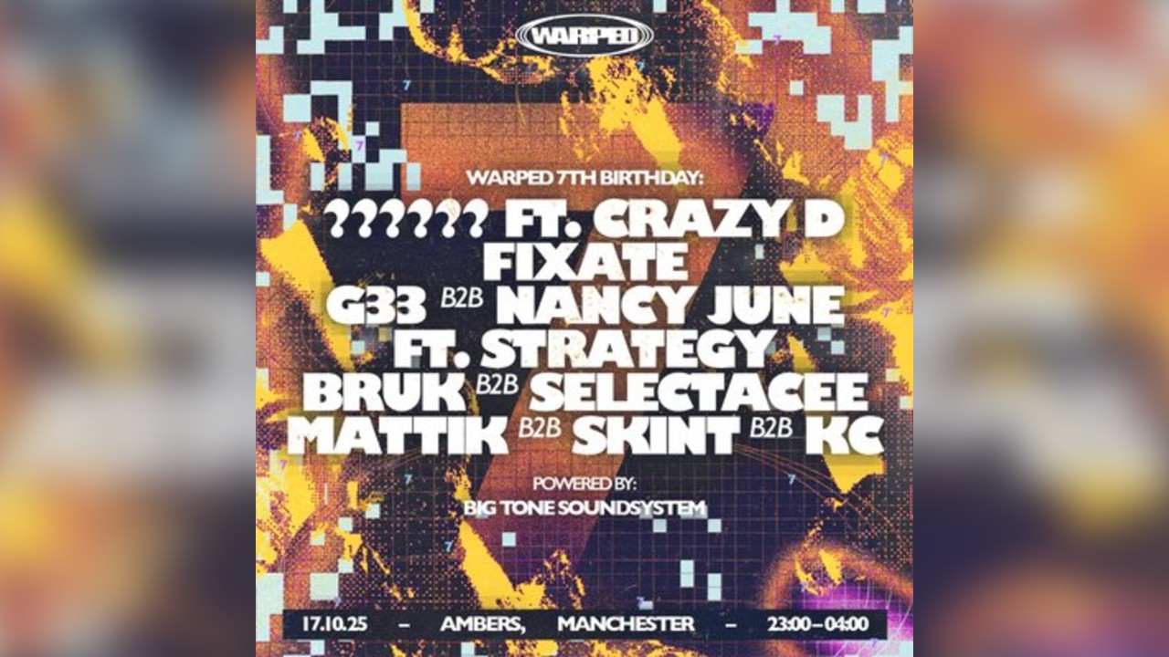 Warped 7th Birthday: Powered by Big Tone Soundsystem