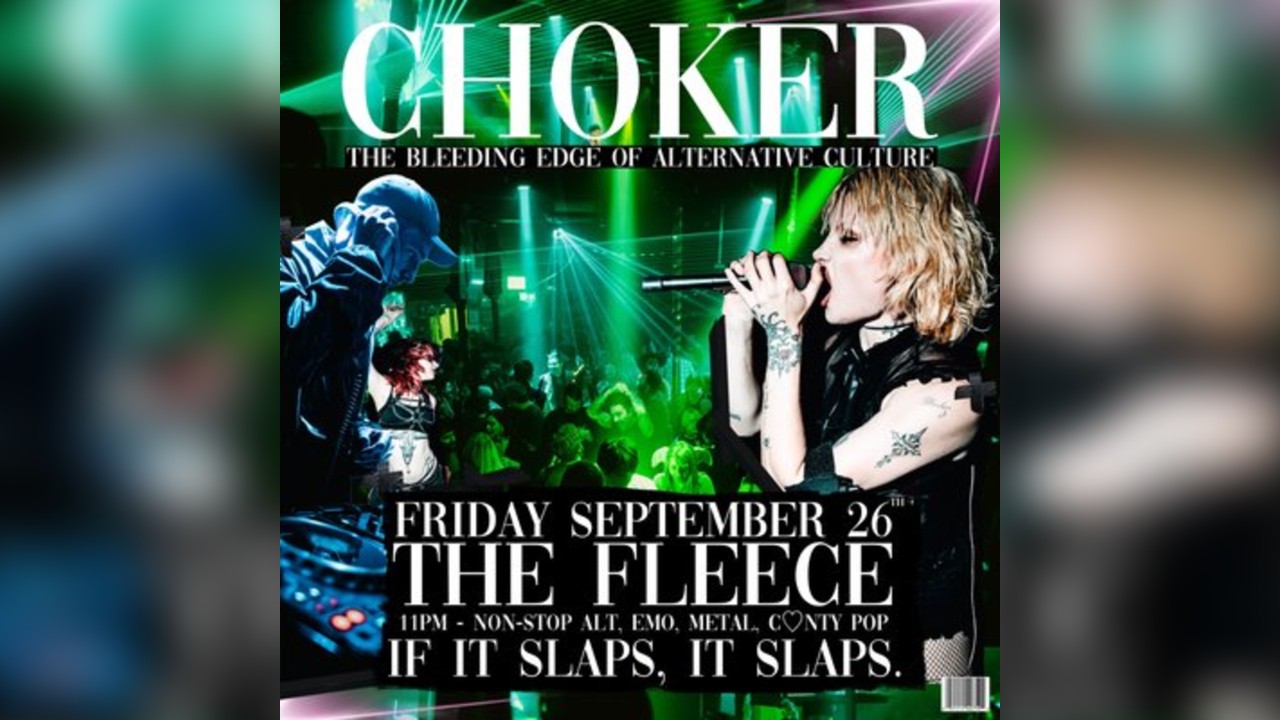 CHOKER: The Bleeding Edge of Alternative Culture - Clubnight