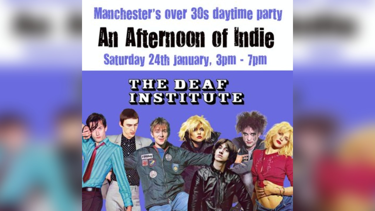 An Afternoon of Indie: MANCHESTER (over 30s), 3pm-7pm