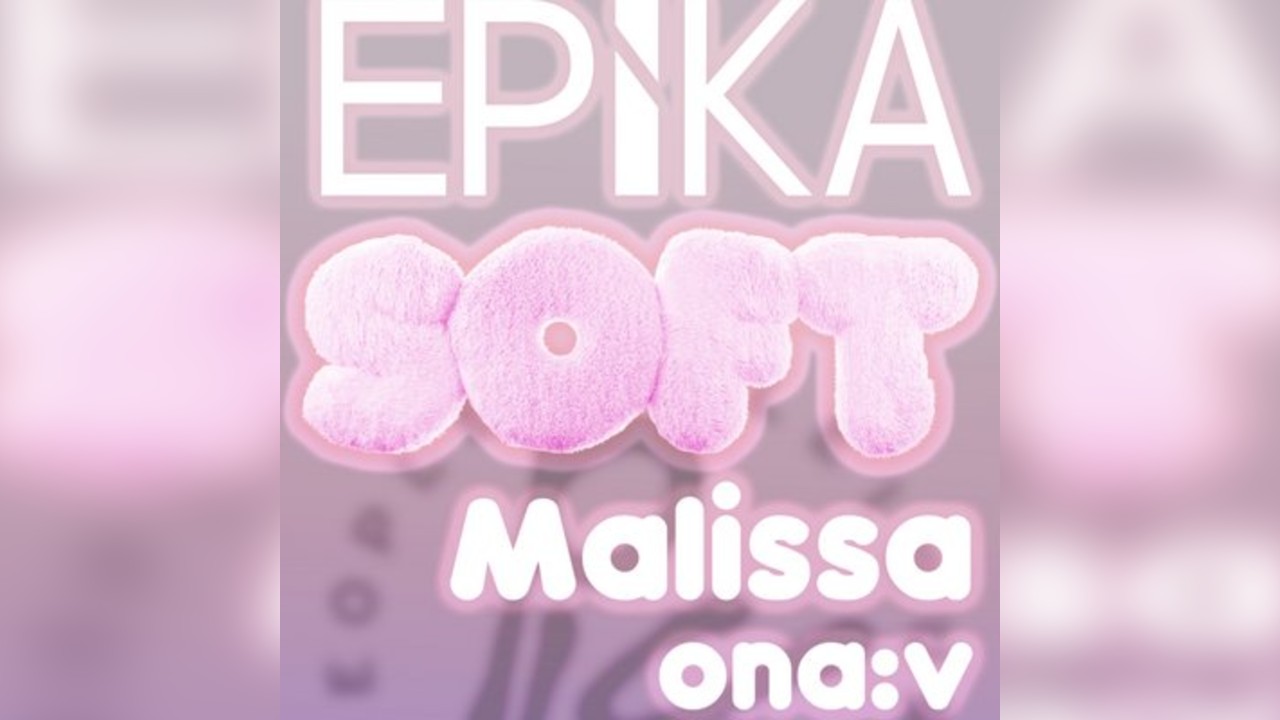 EPiKA SOFT: Malissa