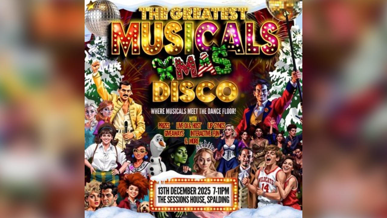 The Greatest MUSICALS Xmas Disco - Spalding