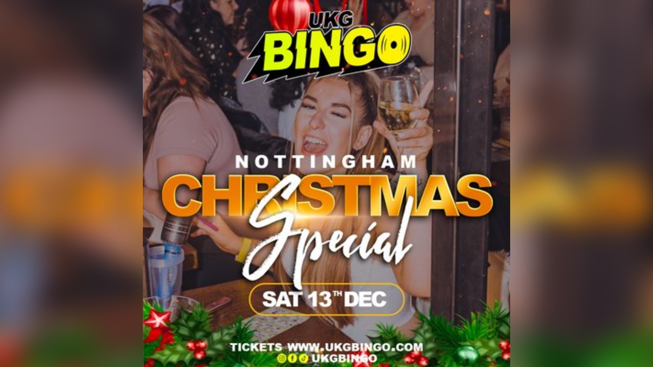 UKG Bingo Nottingham Sat 13th Dec Christmas Special