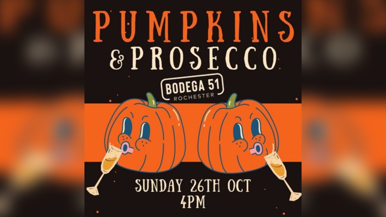 Pumpkins & Prosecco