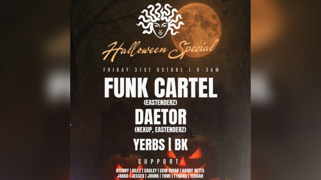 Medusa Records Halloween Party with;Funk cartel and Daetor.