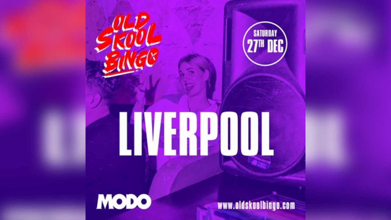 Old Skool Bingo Sat 27th Dec Liverpool