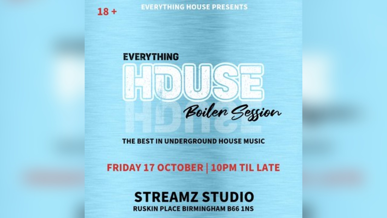 Everything House Boiler Session