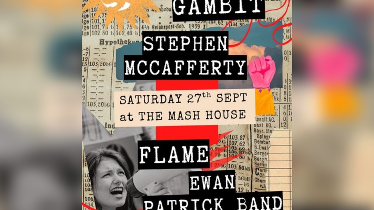 Gambit, Stephen McCafferty, Flame + Ewan Patrick Band