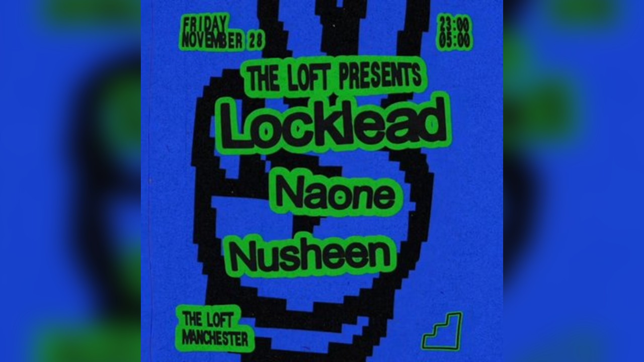 The Loft: Locklead, Naone & Nusheen