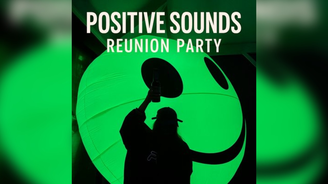 Positive Sounds reunion party