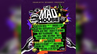 Charlotte Devaney presents: The Mad House