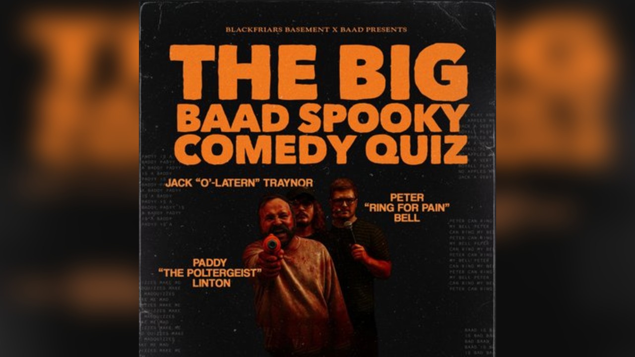 The Big BAaD Spooky Comedy Quiz