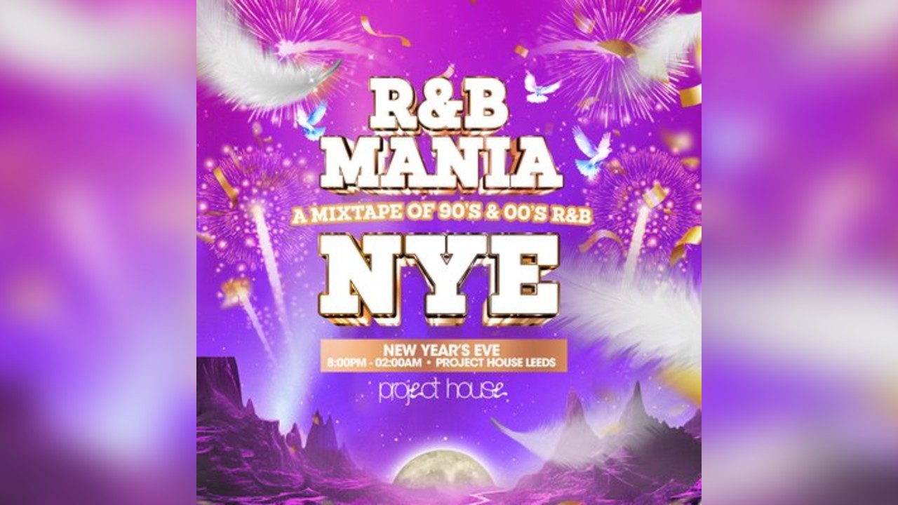RNB MANIA | Leeds New Years Eve R&B Festival