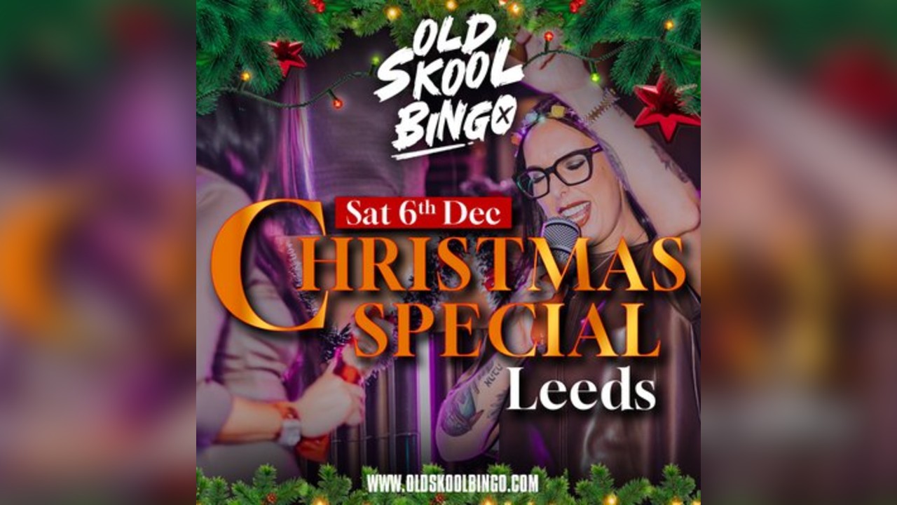 Old Skool Bingo Sat 6th Dec Christmas Special Leeds