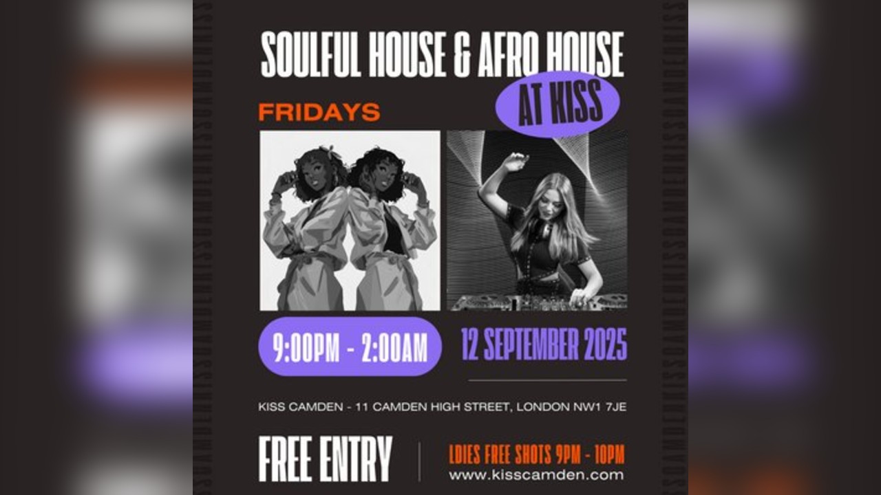 Soulful House & Afro House | Fri 12 Sept @ KISS Camden