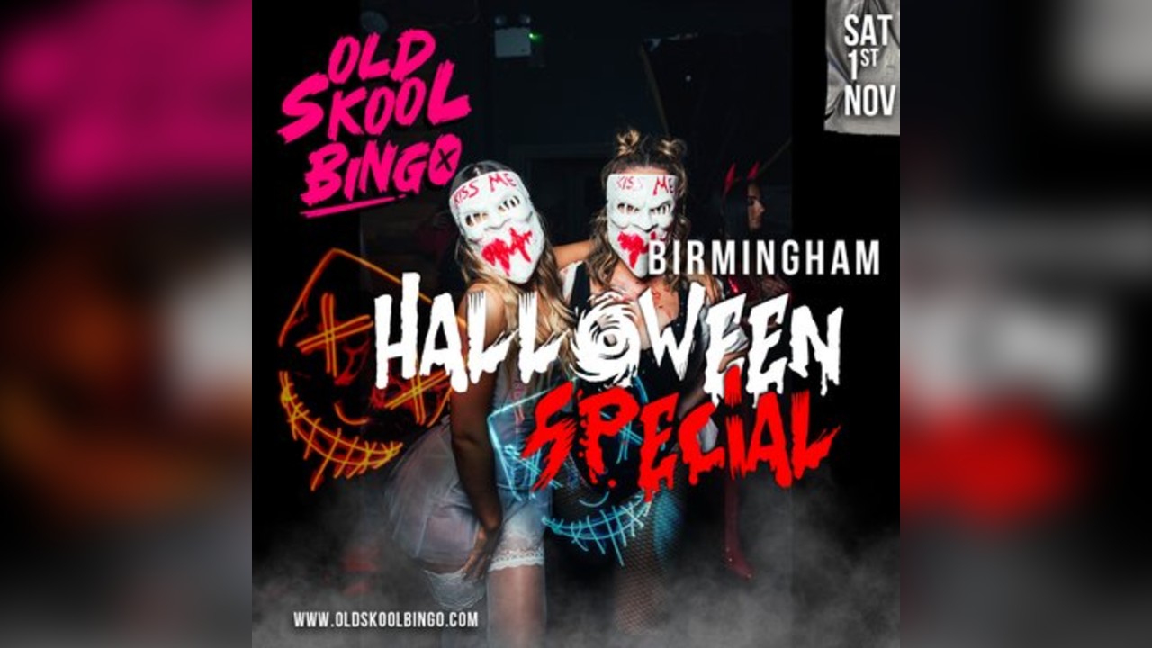 Old Skool Bingo Saturday 1st Nov Birmingham Halloween special