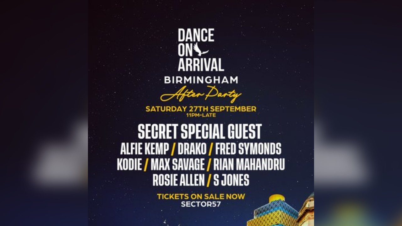 Dance On Arrival: Birmingham After-Party (Sector 57)