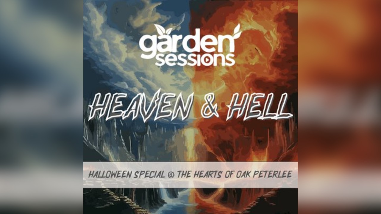 Garden Sessions: Heaven & Hell (Halloween Special)