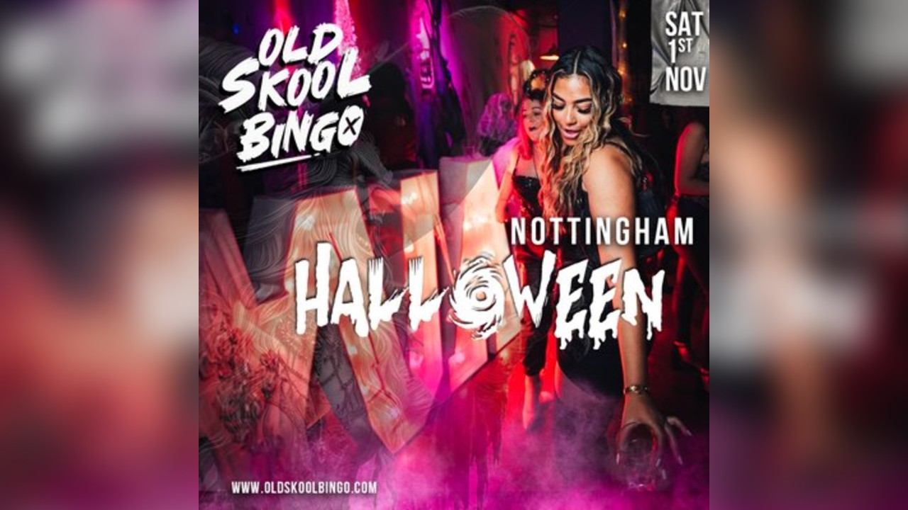 Old Skool Bingo Sat 1st Nov Nottingham Halloween Special