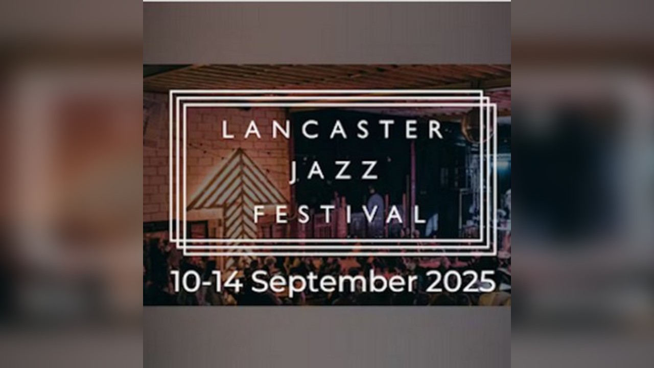 Lancaster Jazz Festival presents LIVE MUSIC ALL DAYER