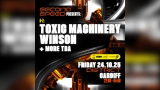 Second Speed: Winson, Toxic Machinery + more tba