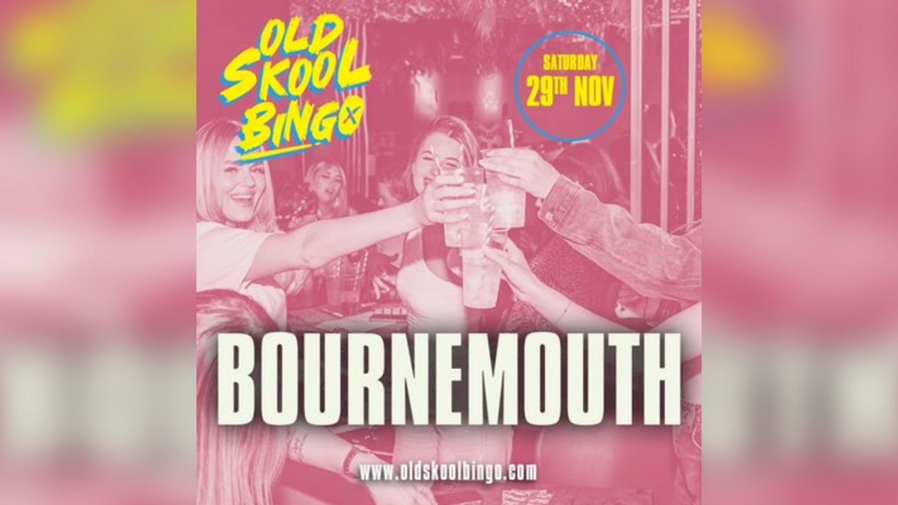 Old Skool Bingo Sat 29th November Bournemouth