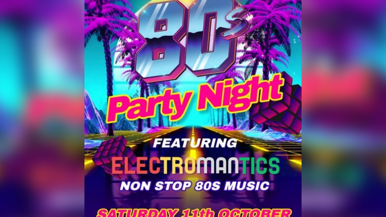 80s Night Featuring Electromantics