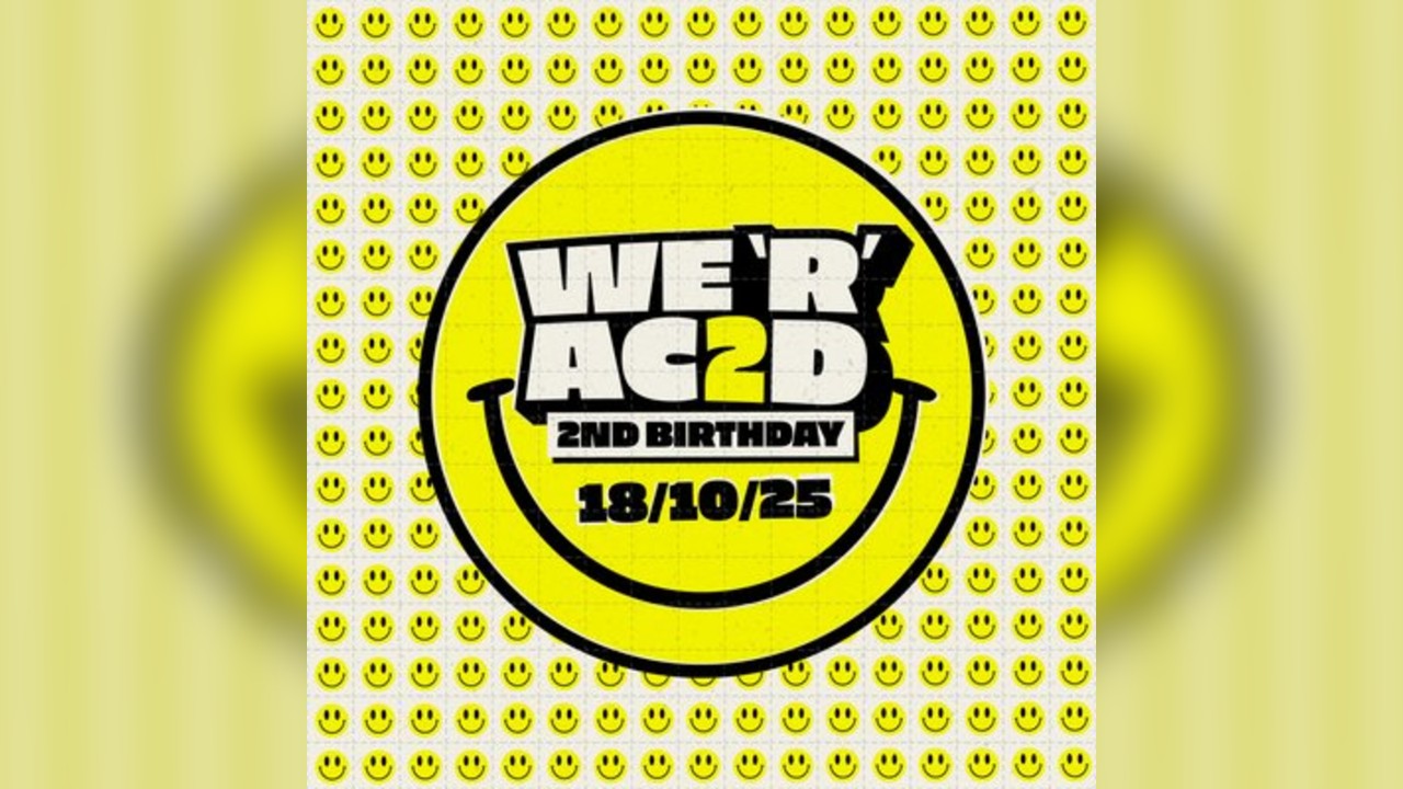 We 'R' ACIID 2ND BIRTHDAY