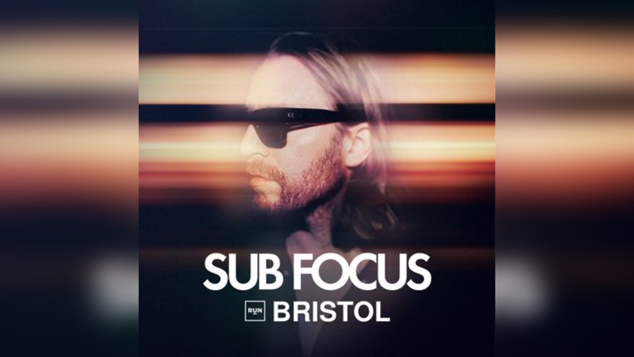 Sub Focus Bristol | RUN