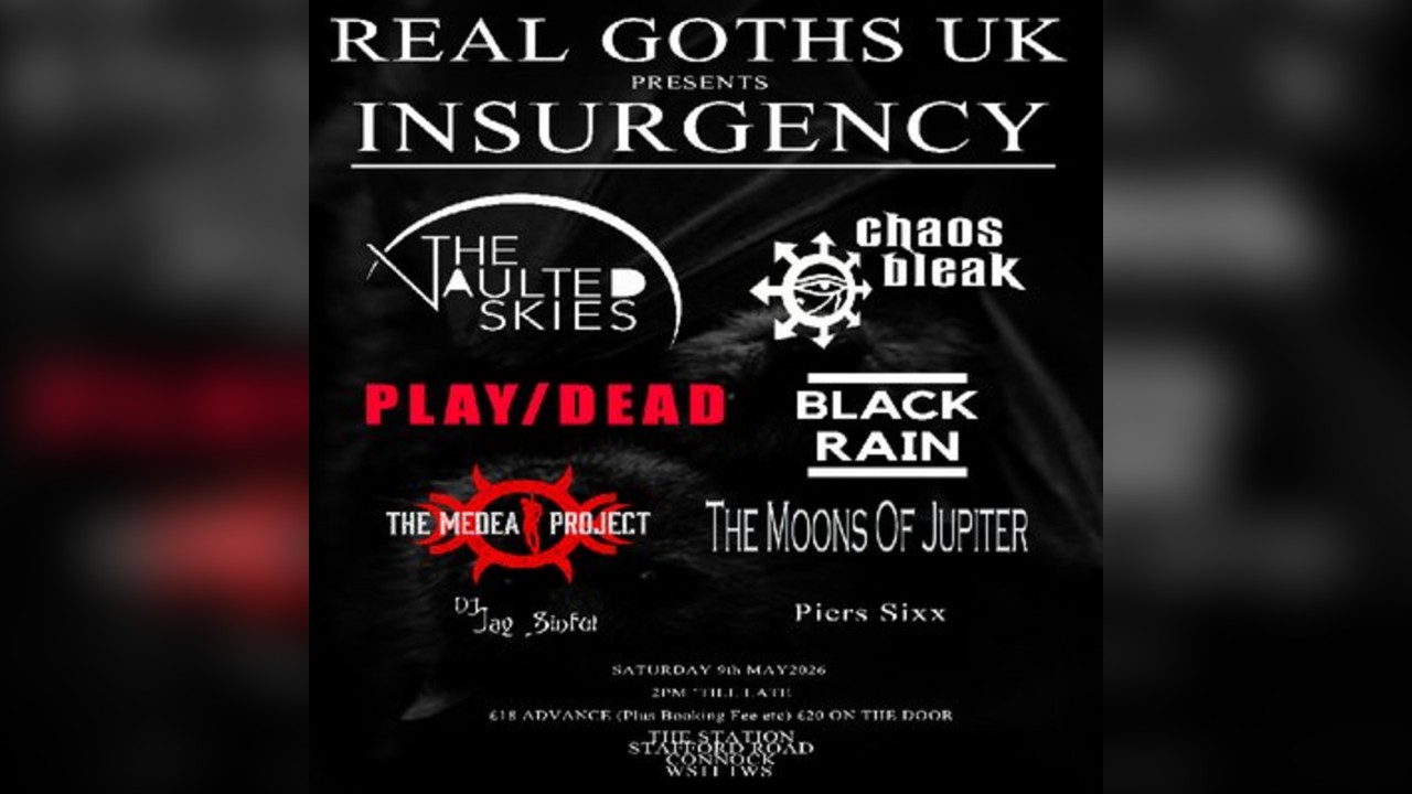 REAL Goths UK presents Insurgency