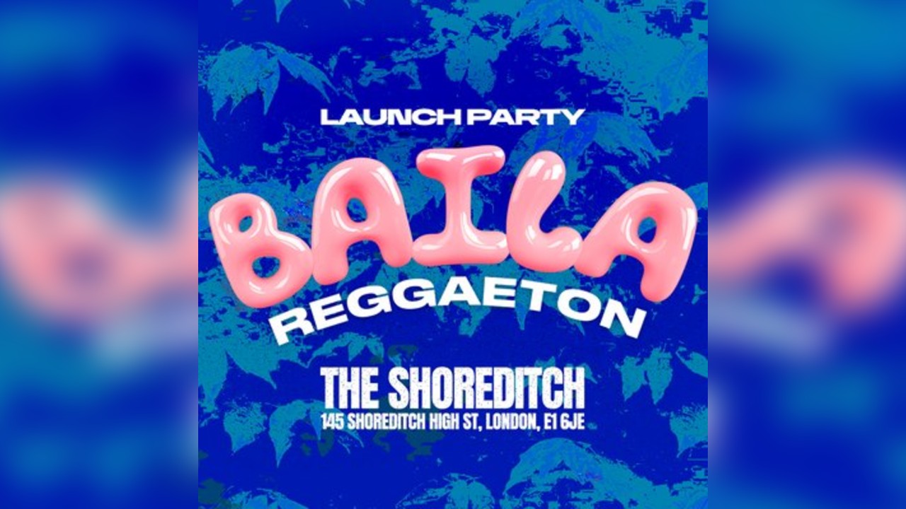 Baila Reggaeton: The Launch Party