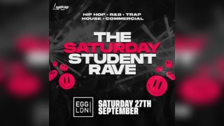 The Saturday Student Rave