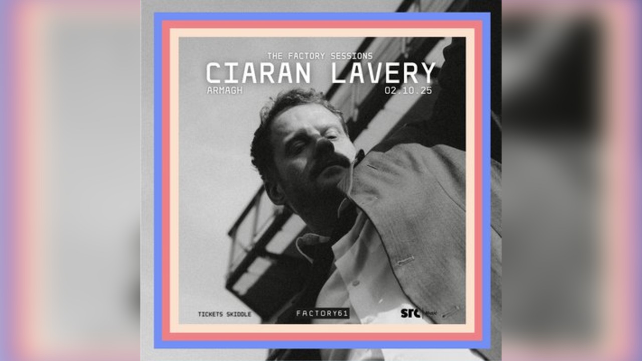 THE FACTORY SESSIONS: Ciaran Lavery