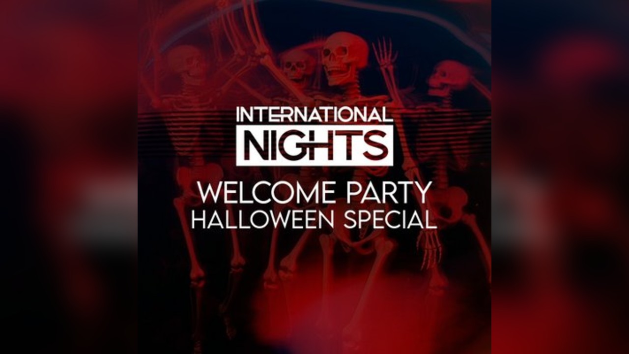 International Nights - Welcome Party - Halloween Special