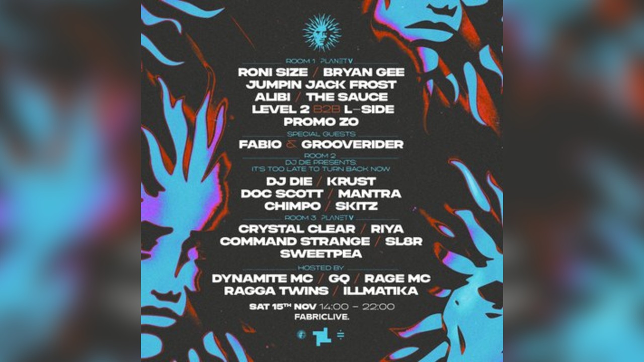 Planet V w/ Roni Size, Fabio & Grooverider, DJ Die and more