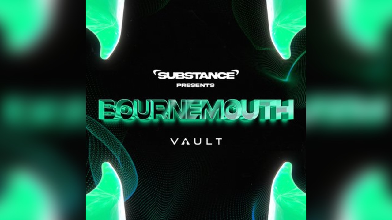 Substance Bournemouth w/ Chad Harrison, Bassboy, Jaikea & More