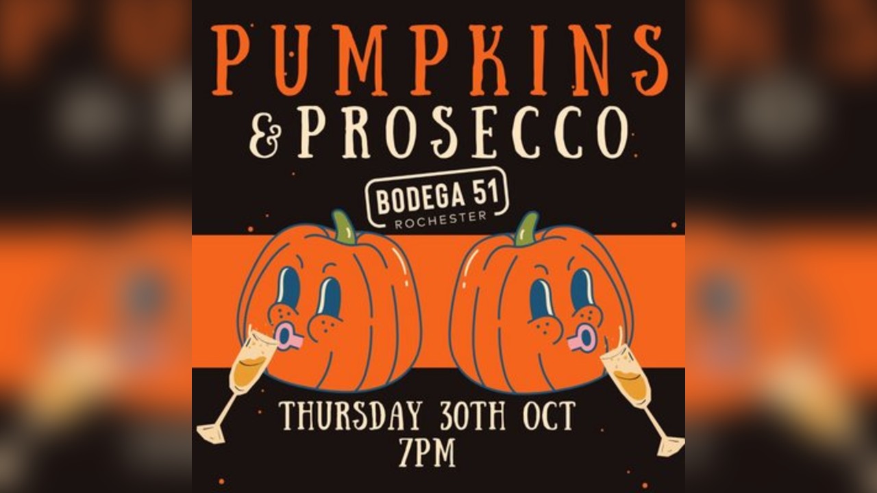 Pumpkins & Prosecco